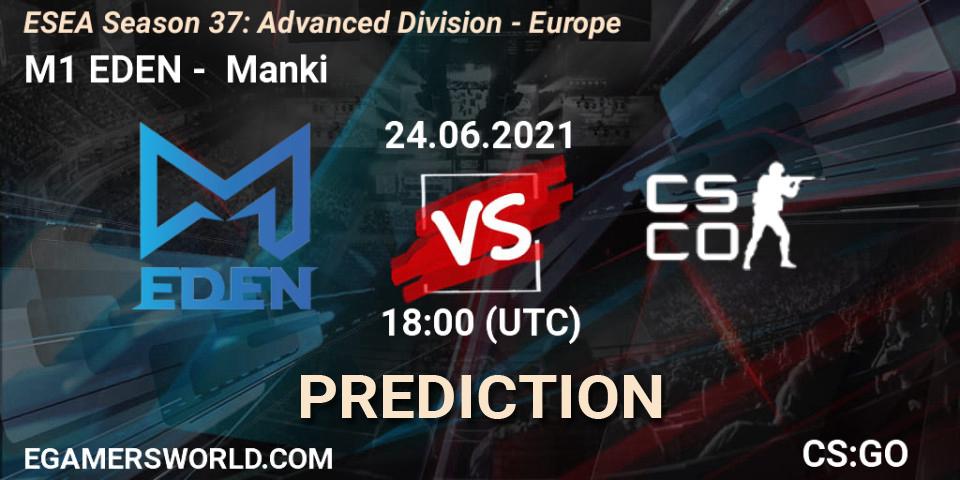 M1 EDEN - Manki: Maç tahminleri. 24.06.2021 at 18:00, Counter-Strike (CS2), ESEA Season 37: Advanced Division - Europe