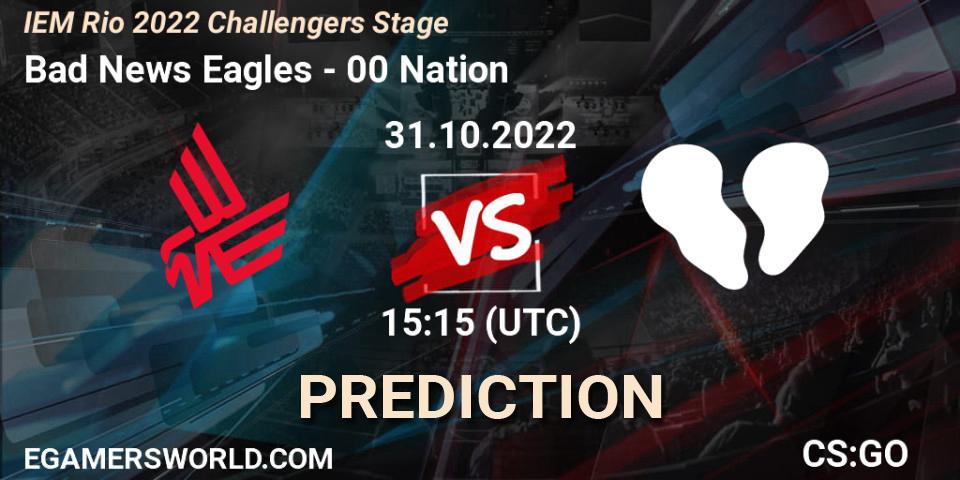 Bad News Eagles - 00 Nation: Maç tahminleri. 31.10.2022 at 15:20, Counter-Strike (CS2), IEM Rio 2022 Challengers Stage