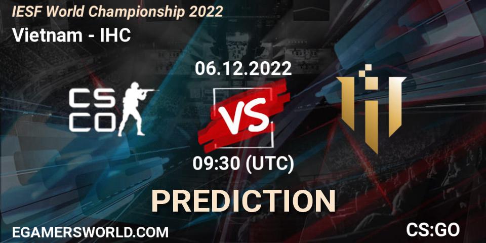 Team Vietnam - IHC: Maç tahminleri. 07.12.22, CS2 (CS:GO), IESF World Championship 2022