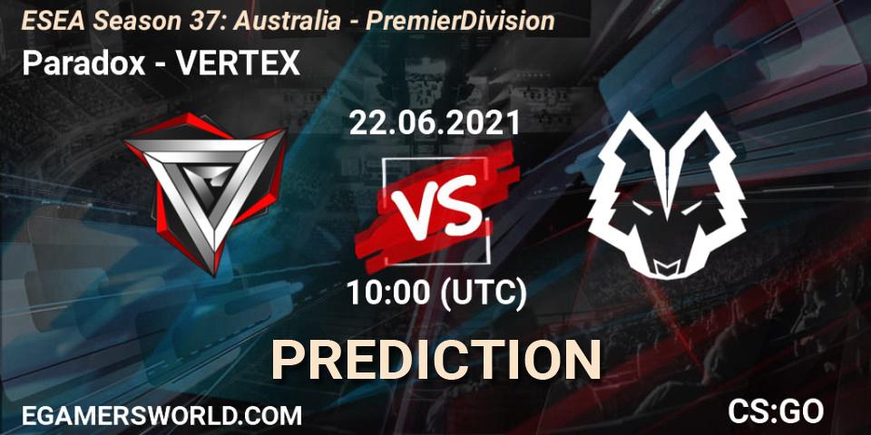Paradox - VERTEX: Maç tahminleri. 22.06.2021 at 10:00, Counter-Strike (CS2), ESEA Season 37: Australia - Premier Division