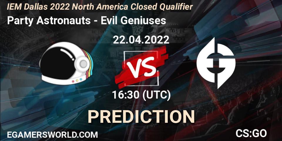 Party Astronauts - Evil Geniuses: Maç tahminleri. 22.04.2022 at 16:30, Counter-Strike (CS2), IEM Dallas 2022 North America Closed Qualifier
