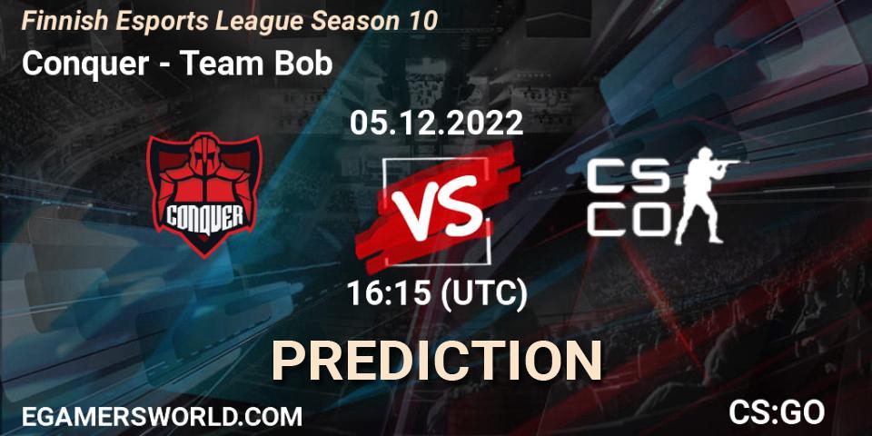 Conquer - Team Bob: Maç tahminleri. 05.12.22, CS2 (CS:GO), Finnish Esports League Season 10