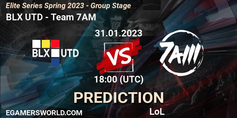 BLX UTD - Team 7AM: Maç tahminleri. 31.01.23, LoL, Elite Series Spring 2023 - Group Stage