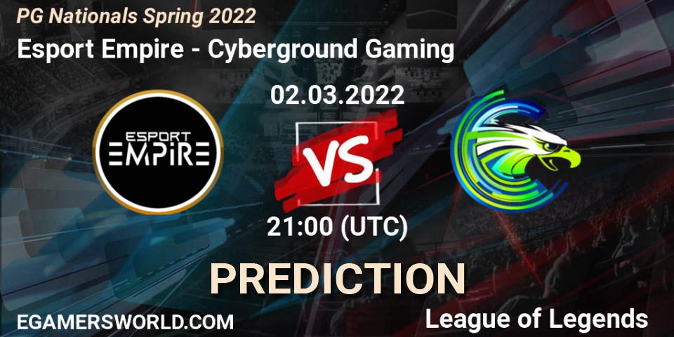 Esport Empire - Cyberground Gaming: Maç tahminleri. 02.03.2022 at 21:00, LoL, PG Nationals Spring 2022