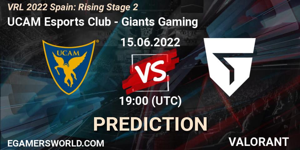 UCAM Esports Club - Giants Gaming: Maç tahminleri. 15.06.2022 at 19:15, VALORANT, VRL 2022 Spain: Rising Stage 2