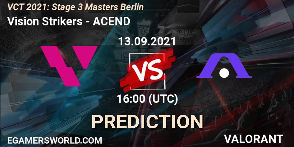 Vision Strikers - ACEND: Maç tahminleri. 13.09.2021 at 16:00, VALORANT, VCT 2021: Stage 3 Masters Berlin