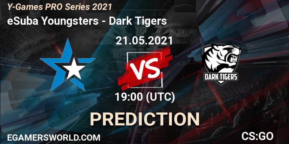 eSuba Youngsters - Dark Tigers: Maç tahminleri. 21.05.2021 at 19:00, Counter-Strike (CS2), Y-Games PRO Series 2021