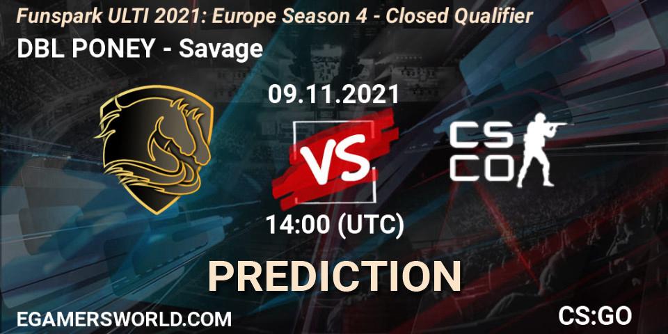 DBL PONEY - Savage: Maç tahminleri. 09.11.2021 at 14:10, Counter-Strike (CS2), Funspark ULTI 2021: Europe Season 4 - Closed Qualifier