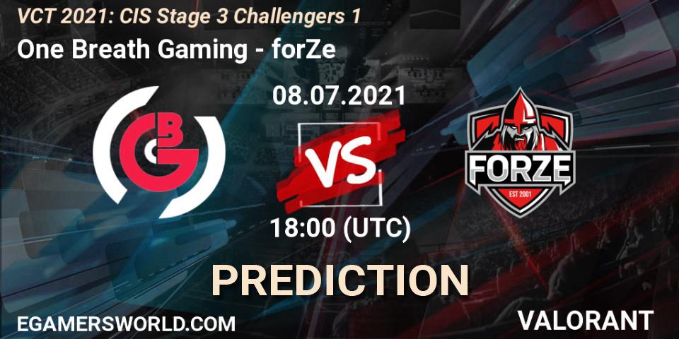 One Breath Gaming - forZe: Maç tahminleri. 08.07.2021 at 18:00, VALORANT, VCT 2021: CIS Stage 3 Challengers 1