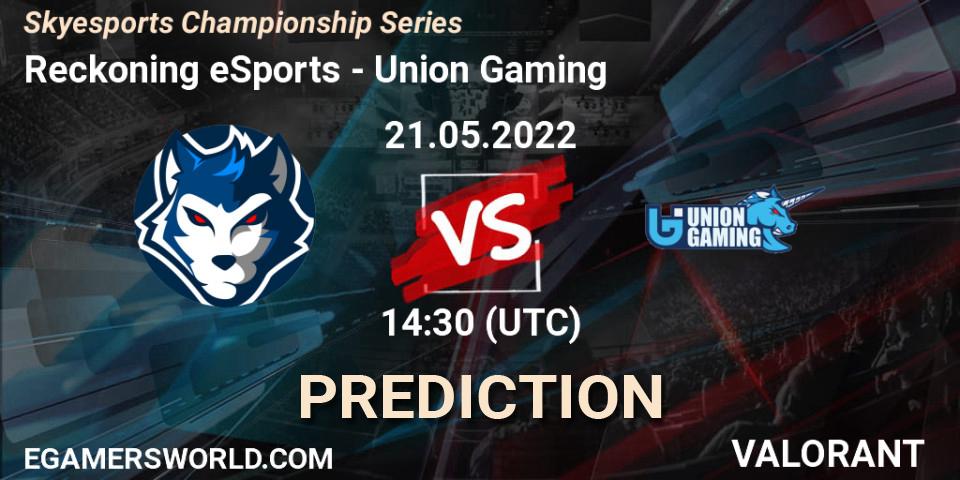 Reckoning eSports - Union Gaming: Maç tahminleri. 21.05.2022 at 15:30, VALORANT, Skyesports Championship Series