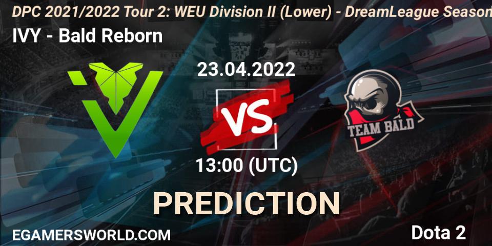 IVY - Bald Reborn: Maç tahminleri. 23.04.22, Dota 2, DPC 2021/2022 Tour 2: WEU Division II (Lower) - DreamLeague Season 17
