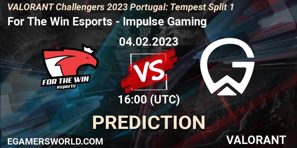 For The Win Esports - Impulse Gaming: Maç tahminleri. 04.02.23, VALORANT, VALORANT Challengers 2023 Portugal: Tempest Split 1