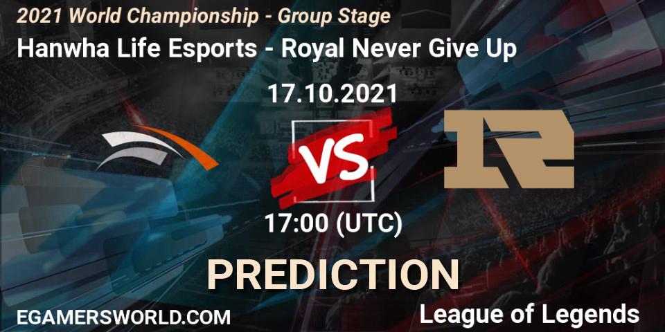 Hanwha Life Esports - Royal Never Give Up: Maç tahminleri. 17.10.2021 at 17:20, LoL, 2021 World Championship - Group Stage