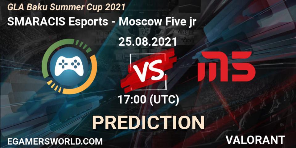 SMARACIS Esports - Moscow Five jr: Maç tahminleri. 25.08.2021 at 18:15, VALORANT, GLA Baku Summer Cup 2021
