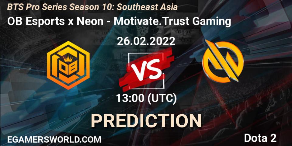 OB Esports x Neon - Motivate.Trust Gaming: Maç tahminleri. 26.02.2022 at 13:19, Dota 2, BTS Pro Series Season 10: Southeast Asia