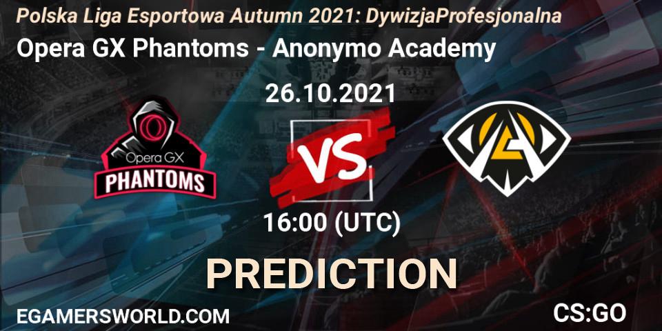 Opera GX Phantoms - Anonymo Academy: Maç tahminleri. 26.10.2021 at 16:00, Counter-Strike (CS2), Polska Liga Esportowa Autumn 2021: Dywizja Profesjonalna
