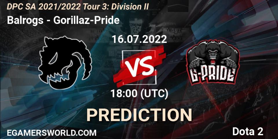 Balrogs - Gorillaz-Pride: Maç tahminleri. 16.07.2022 at 18:15, Dota 2, DPC SA 2021/2022 Tour 3: Division II