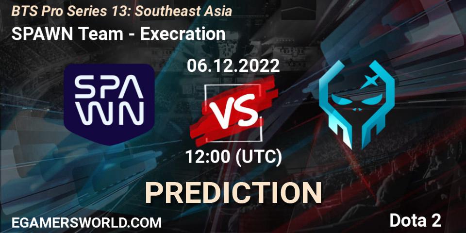 SPAWN Team - Execration: Maç tahminleri. 06.12.22, Dota 2, BTS Pro Series 13: Southeast Asia