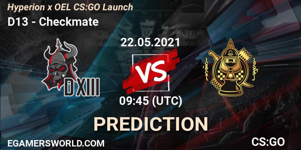 D13 - Checkmate: Maç tahminleri. 22.05.2021 at 10:00, Counter-Strike (CS2), Hyperion x OEL CS:GO Launch