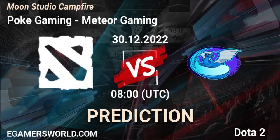 Poke Gaming - Meteor Gaming: Maç tahminleri. 30.12.2022 at 08:39, Dota 2, Moon Studio Campfire