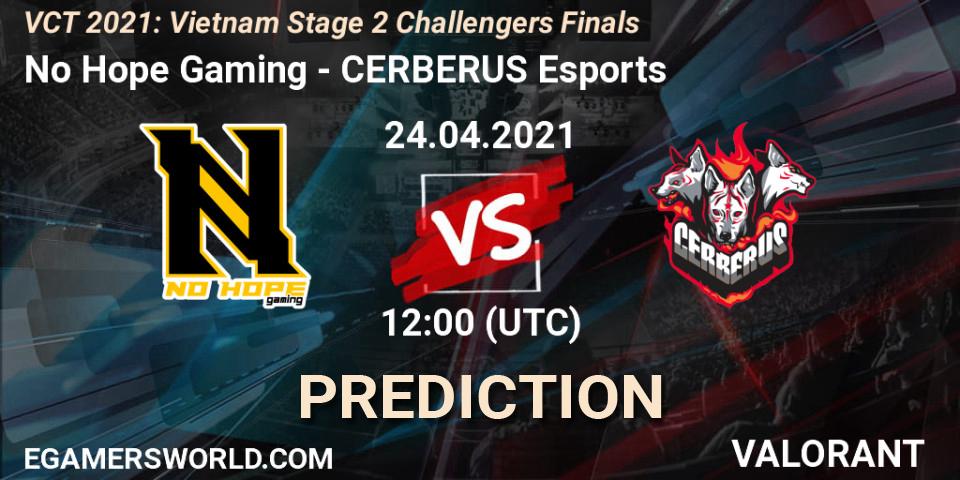 No Hope Gaming - CERBERUS Esports: Maç tahminleri. 24.04.2021 at 14:30, VALORANT, VCT 2021: Vietnam Stage 2 Challengers Finals