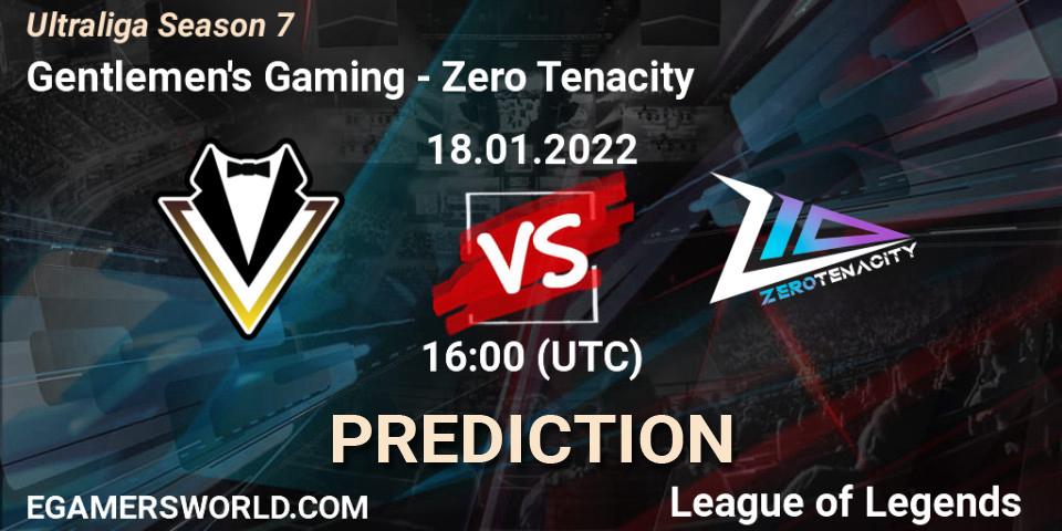 Gentlemen's Gaming - Zero Tenacity: Maç tahminleri. 18.01.2022 at 16:00, LoL, Ultraliga Season 7