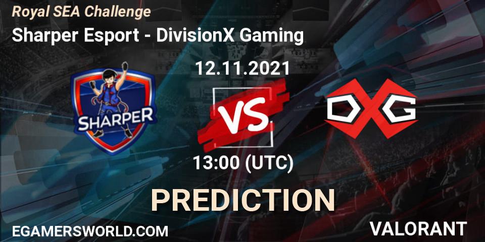 Sharper Esport - DivisionX Gaming: Maç tahminleri. 12.11.2021 at 13:00, VALORANT, Royal SEA Challenge