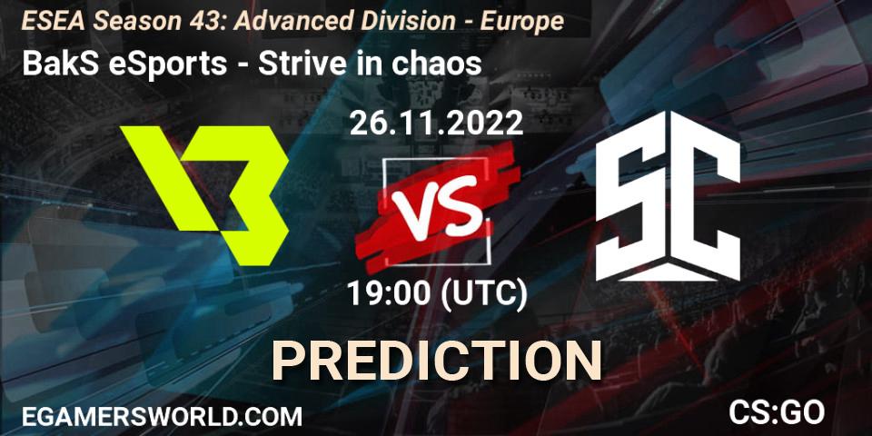 BakS eSports - Strive in chaos: Maç tahminleri. 26.11.2022 at 19:00, Counter-Strike (CS2), ESEA Season 43: Advanced Division - Europe