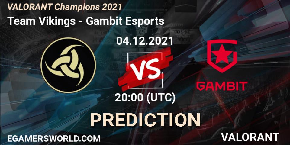 Team Vikings - Gambit Esports: Maç tahminleri. 04.12.2021 at 15:00, VALORANT, VALORANT Champions 2021