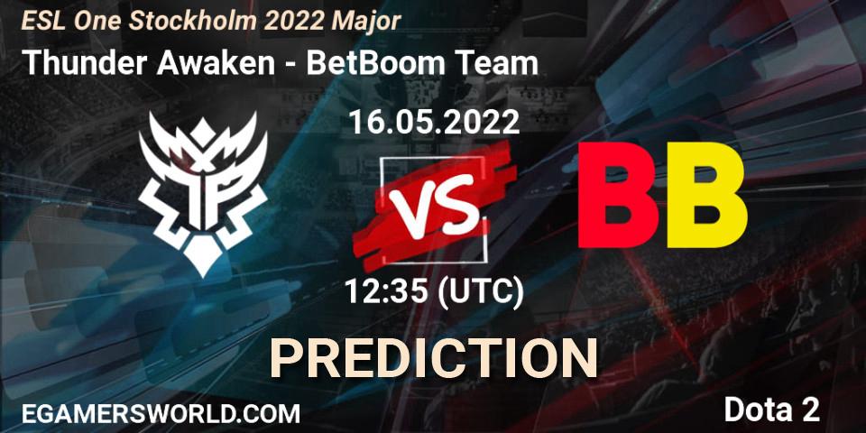 Thunder Awaken - BetBoom Team: Maç tahminleri. 16.05.2022 at 13:19, Dota 2, ESL One Stockholm 2022 Major