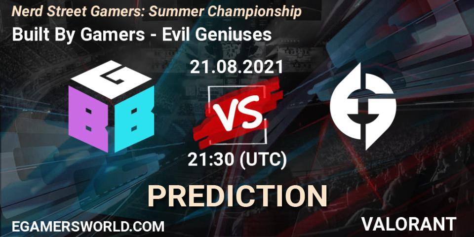 Built By Gamers - Evil Geniuses: Maç tahminleri. 21.08.2021 at 21:30, VALORANT, Nerd Street Gamers: Summer Championship