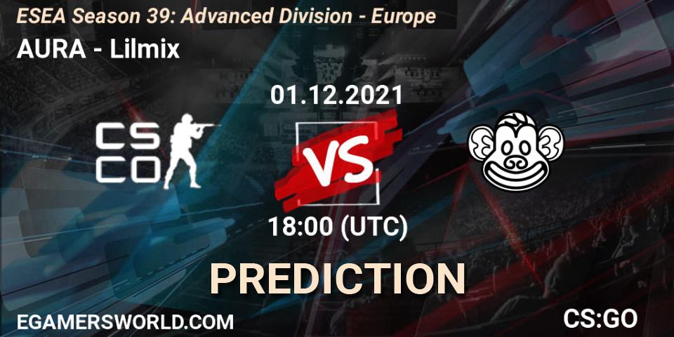 AURA - Lilmix: Maç tahminleri. 01.12.2021 at 18:00, Counter-Strike (CS2), ESEA Season 39: Advanced Division - Europe