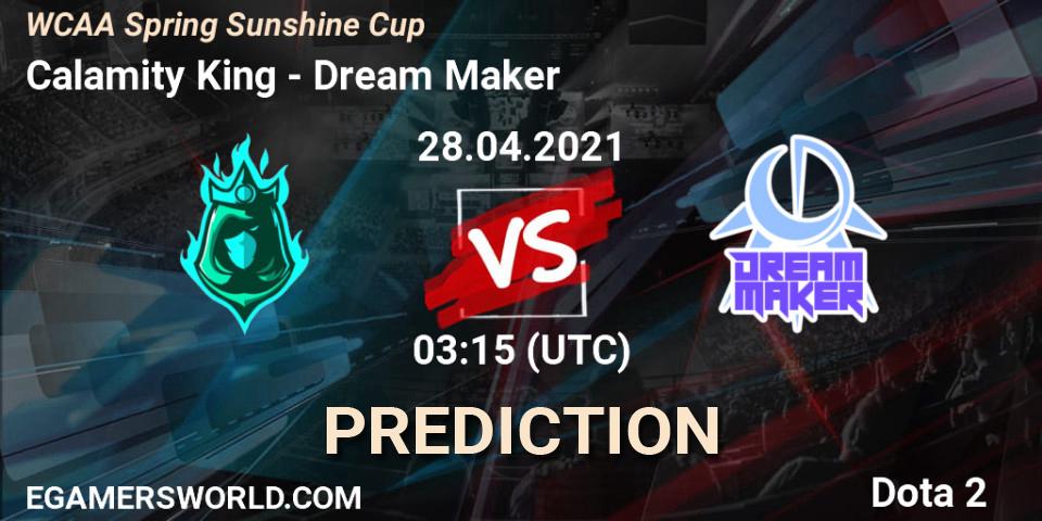 Calamity King - Dream Maker: Maç tahminleri. 28.04.2021 at 03:19, Dota 2, WCAA Spring Sunshine Cup