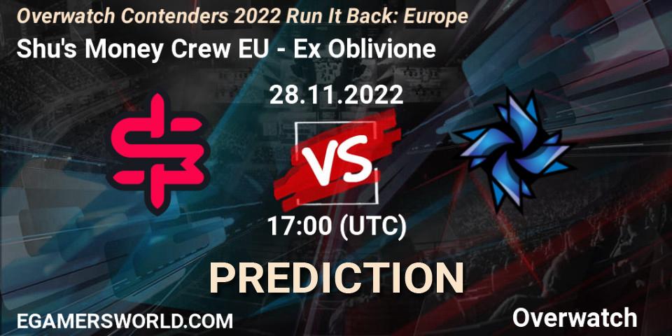 Shu's Money Crew EU - Ex Oblivione: Maç tahminleri. 29.11.2022 at 20:00, Overwatch, Overwatch Contenders 2022 Run It Back: Europe
