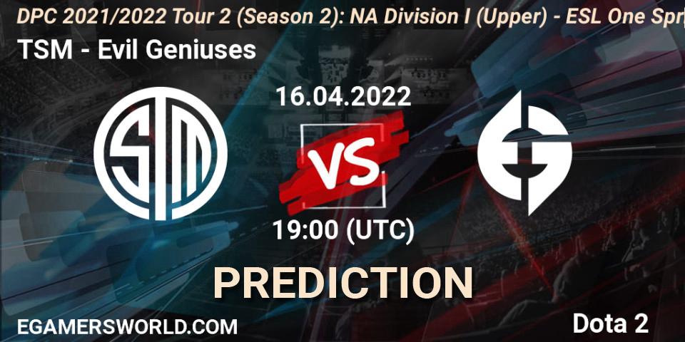 TSM - Evil Geniuses: Maç tahminleri. 16.04.2022 at 19:40, Dota 2, DPC 2021/2022 Tour 2 (Season 2): NA Division I (Upper) - ESL One Spring 2022