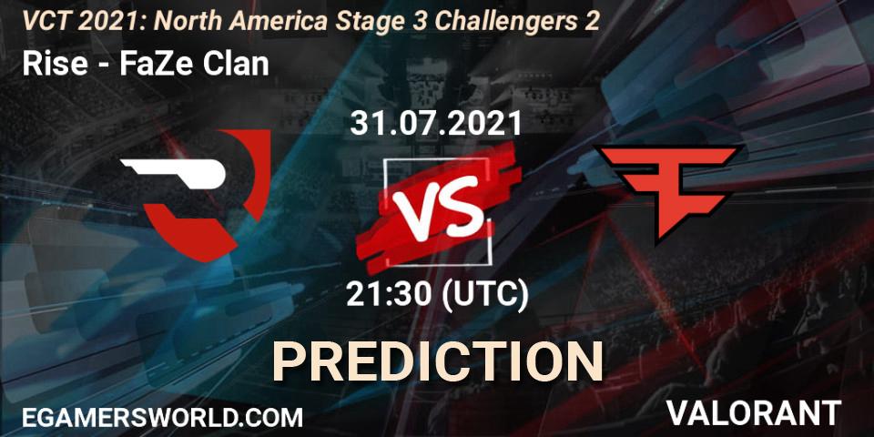 Rise - FaZe Clan: Maç tahminleri. 31.07.2021 at 21:00, VALORANT, VCT 2021: North America Stage 3 Challengers 2