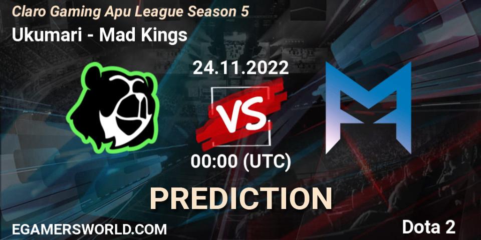 Ukumari - Mad Kings: Maç tahminleri. 24.11.2022 at 01:27, Dota 2, Claro Gaming Apu League Season 5