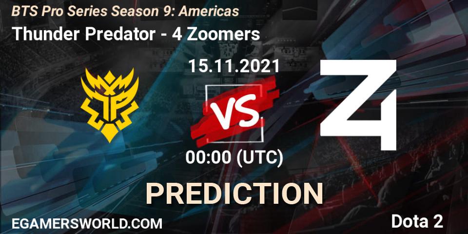 Thunder Predator - 4 Zoomers: Maç tahminleri. 14.11.21, Dota 2, BTS Pro Series Season 9: Americas