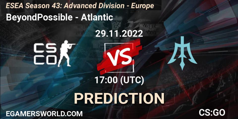 BeyondPossible - Atlantic: Maç tahminleri. 29.11.22, CS2 (CS:GO), ESEA Season 43: Advanced Division - Europe