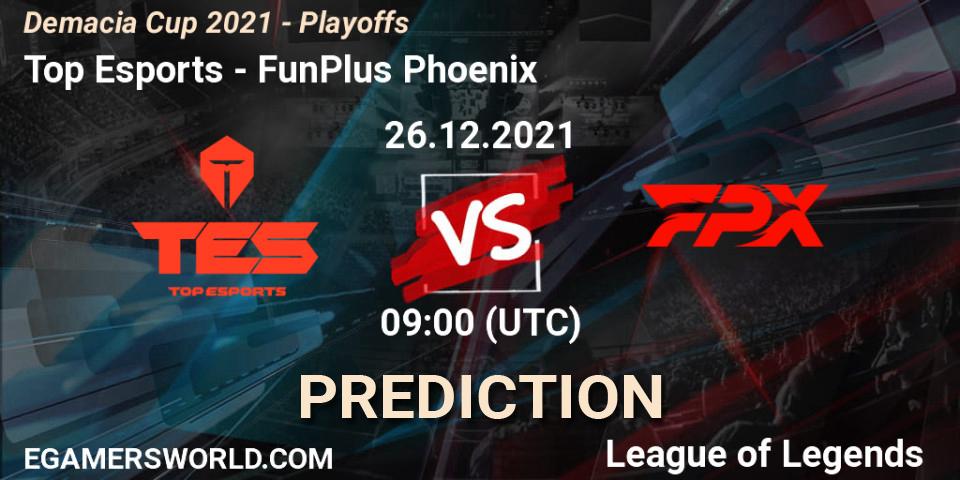 Top Esports - FunPlus Phoenix: Maç tahminleri. 26.12.2021 at 09:00, LoL, Demacia Cup 2021 - Playoffs
