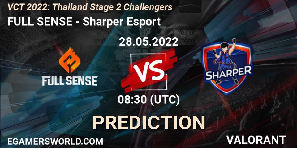 FULL SENSE - Sharper Esport: Maç tahminleri. 28.05.2022 at 08:30, VALORANT, VCT 2022: Thailand Stage 2 Challengers