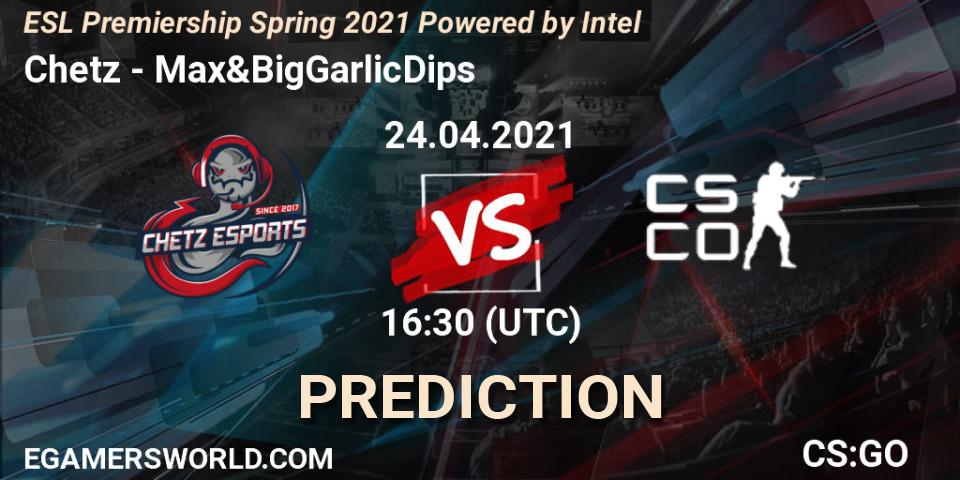 Chetz - Max&BigGarlicDips: Maç tahminleri. 24.04.2021 at 16:35, Counter-Strike (CS2), ESL Premiership: Spring 2021