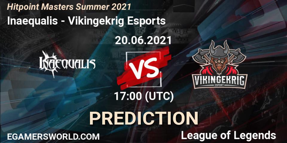 Inaequalis - Vikingekrig Esports: Maç tahminleri. 20.06.2021 at 17:40, LoL, Hitpoint Masters Summer 2021
