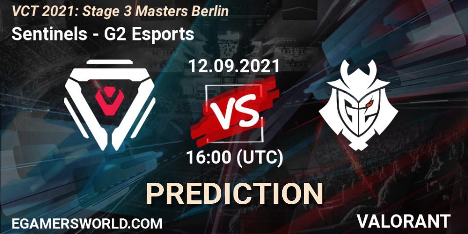 Sentinels - G2 Esports: Maç tahminleri. 12.09.2021 at 16:20, VALORANT, VCT 2021: Stage 3 Masters Berlin