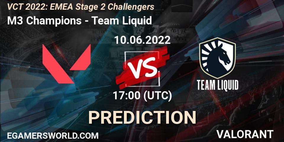 M3 Champions - Team Liquid: Maç tahminleri. 10.06.2022 at 17:30, VALORANT, VCT 2022: EMEA Stage 2 Challengers