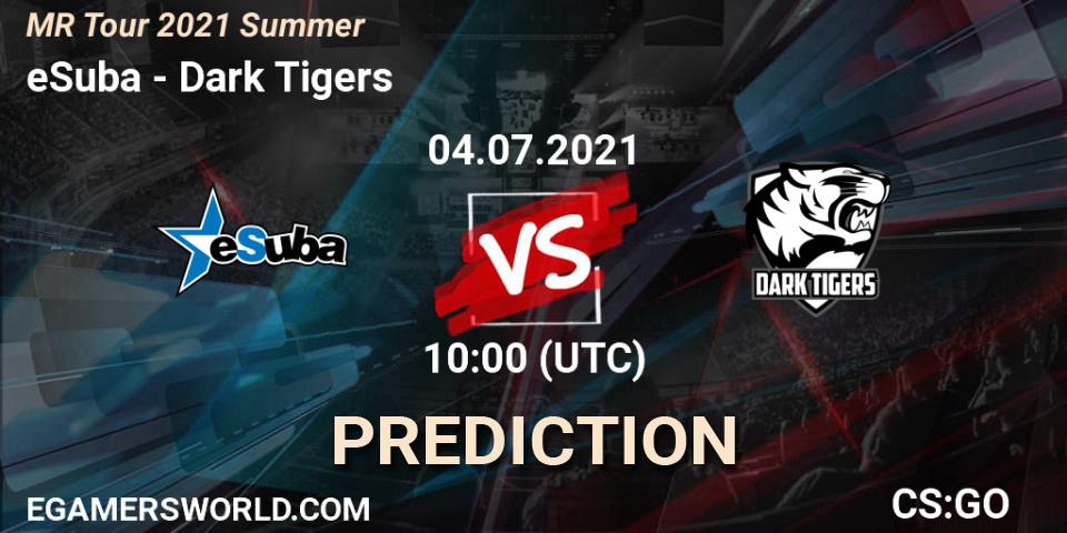 eSuba - Dark Tigers: Maç tahminleri. 04.07.2021 at 13:30, Counter-Strike (CS2), MČR Tour 2021 Summer