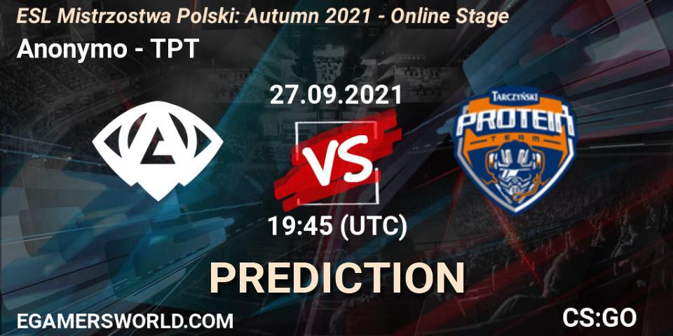 Anonymo - TPT: Maç tahminleri. 27.09.2021 at 19:55, Counter-Strike (CS2), ESL Mistrzostwa Polski: Autumn 2021 - Online Stage