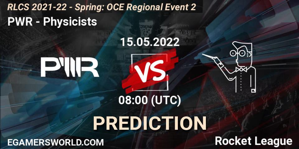 PWR - Physicists: Maç tahminleri. 15.05.2022 at 08:00, Rocket League, RLCS 2021-22 - Spring: OCE Regional Event 2