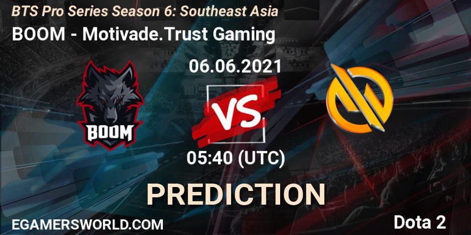 BOOM - Motivade.Trust Gaming: Maç tahminleri. 06.06.2021 at 05:33, Dota 2, BTS Pro Series Season 6: Southeast Asia