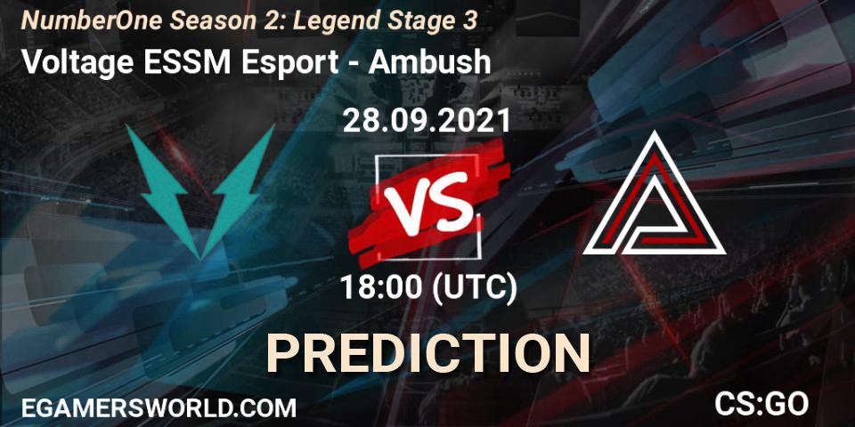 Voltage ESSM Esport - Ambush: Maç tahminleri. 28.09.2021 at 18:00, Counter-Strike (CS2), NumberOne Season 2: Legend Stage 3